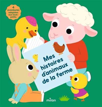 Mes histoires d'animaux de la ferme