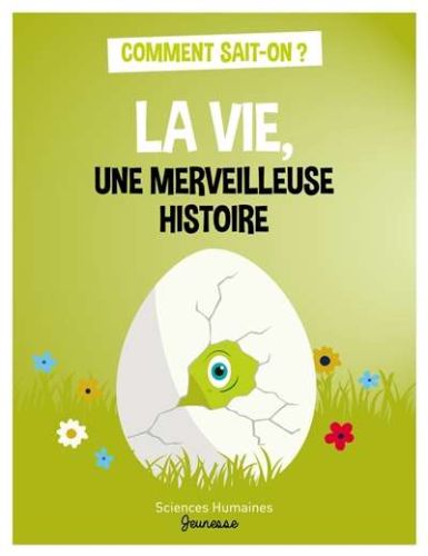 Vie, une merveilleuse histoire, (la)
