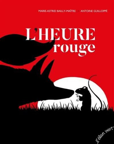 Heure rouge, (l')