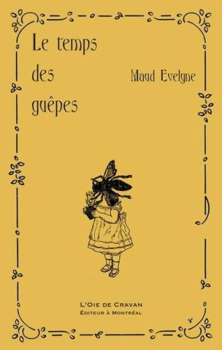 Temps des guêpes, (le)