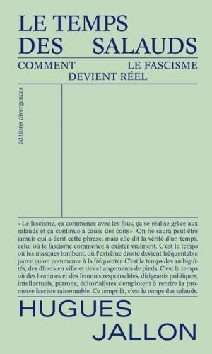 Temps des salauds, (le)