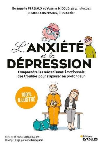 Anxiété et la dépression, (l')