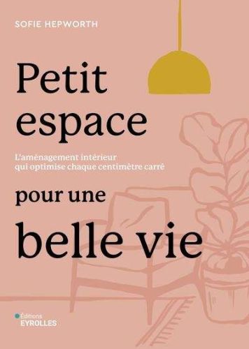 Petit espace pour une belle vie