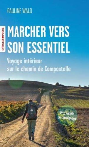 Marcher vers son essentiel