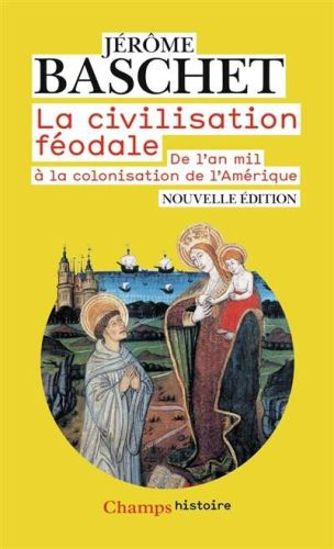 Civilisation féodale, (la)