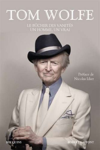 Bûcher des vanités ; un homme, un vrai, (le)