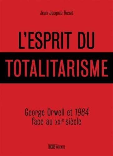 Esprit du totalitarisme, (l')