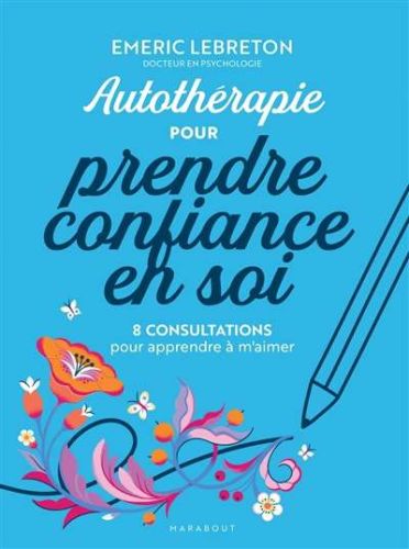 Autothérapie pour reprendre confiance en soi