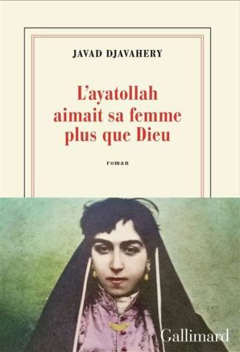 Ayatollah aimait sa femme plus que dieu, (l')