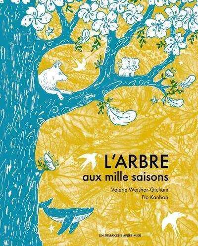 Arbre aux mille saisons, (l')