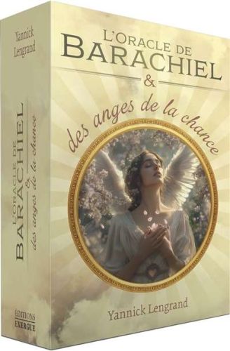 Oracle de barachiel & des anges de la chance, (l')