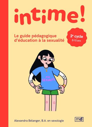 Intime! le guide pédagogique d'éducation à la sexualité - 2e cycle