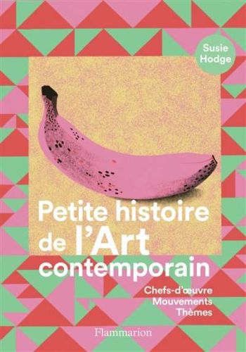 Petite histoire de l'art contemporain