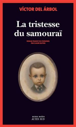 Tristesse du samouraï, (la)