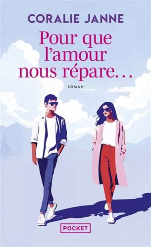 Pour que l'amour nous répare...
