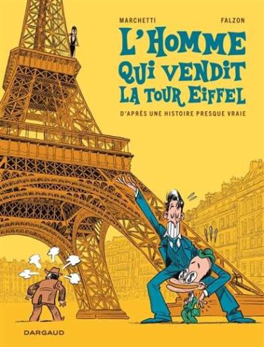 Homme qui vendit la tour eiffel, (l')