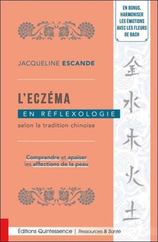 Eczéma en réflexologie selon la tradition chinoise, (l')