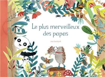Plus merveilleux des papas, (le)
