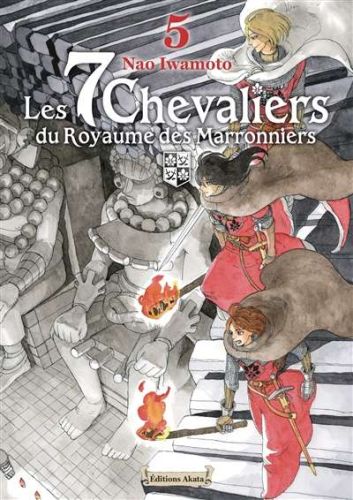 7 chevaliers du royaume des marronniers, vol. 5, (les)