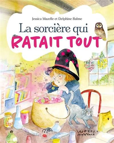 Sorcière qui ratait tout, (la)