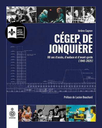 Histoire du cégep de jonquière