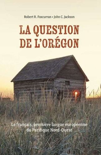Question de l'oregon, (la)