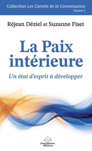 La paix intérieure - vol. 3