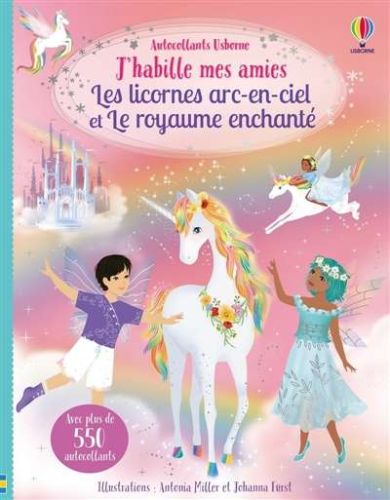 J'habille mes amies les licornes arc-en-ciel et le royaume enchanté (volume double)