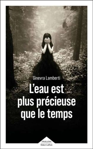 Eau est plus précieuse que le temps, (l')