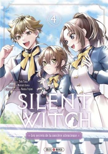 Silent witch : les secrets de la sorcière silencieuse, vol. 4