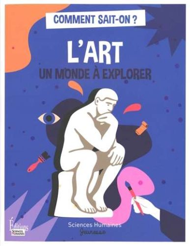 Art, un monde à explorer, (l')