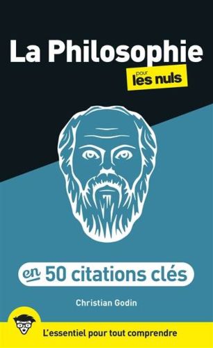 Philosophie pour les nuls en 50 citations clés, (la)