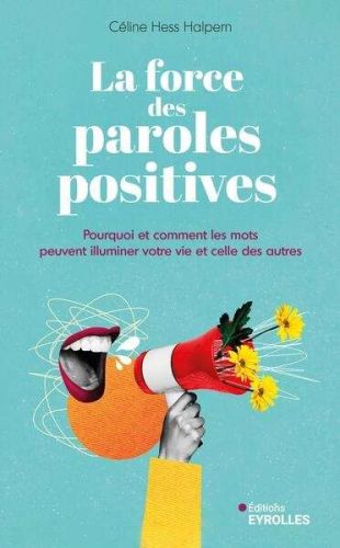 Force des paroles positives, (la)