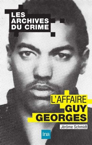Affaire guy georges, (l')