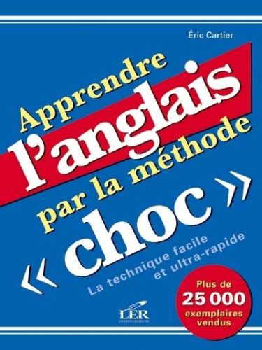 Apprendre l'anglais par la méthode choc