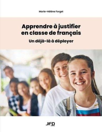 Apprendre à justifier en classe de français