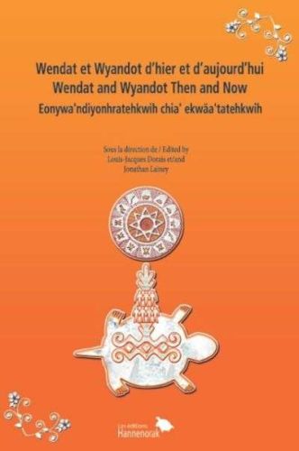Wendat et wyandot d'hier et d'aujourd'hui