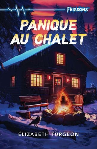 Panique au chalet (nouvelle édition)