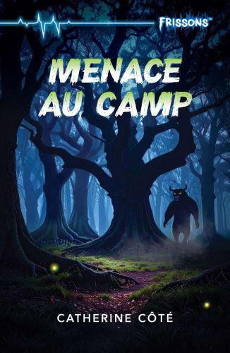 Menace au camp (nouvelle édition)