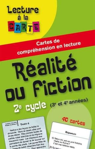 Réalité ou fiction, 2e cycle (3e et 4e années)
