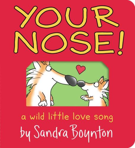 Your nose!