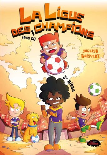 La ligue des pas si champions tome 3: aïssa