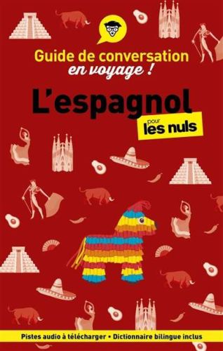 Espagnol pour les nuls en voyage !, (l')