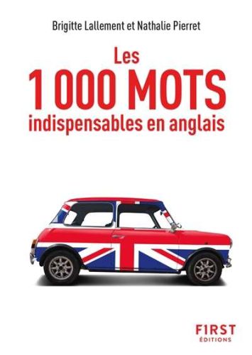 1.000 mots indispensables en anglais, (les)