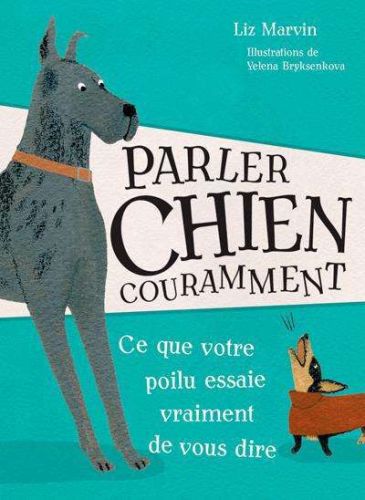 Parler chien couramment