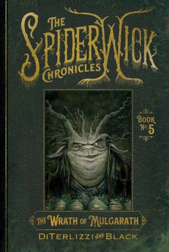 The wrath of mulgarath, book 5, spiderwick chronicles
