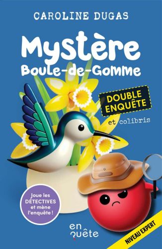 Double enquête et colibris