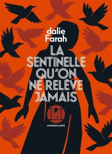 Sentinelle qu'on ne relève jamais, (la)