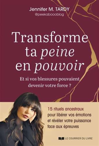 Transforme ta peine en pouvoir