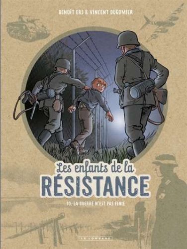 Guerre n'est pas finie, (la)